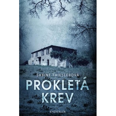 Prokletá krev - Thieslerová Sabine