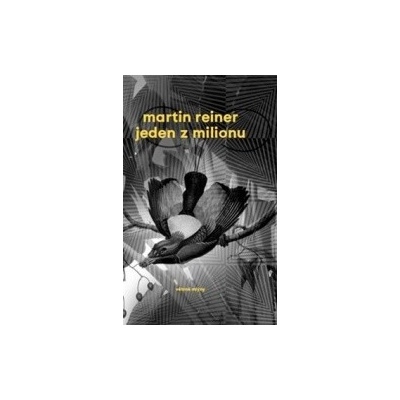 Jeden z milionu Martin ReinerCZ