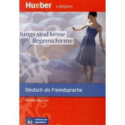 Jungs sind keine Regenschirme - Habersack, Charlotte