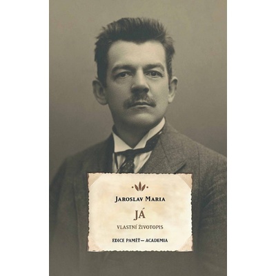 Já - Vlastní životopis - Maria Jaroslav