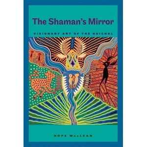 Shaman's Mirror | Hope MacLean (2012)