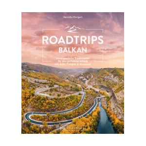 Roadtrips Balkan | Veronika Wengert (ISBN: 9783734327438)