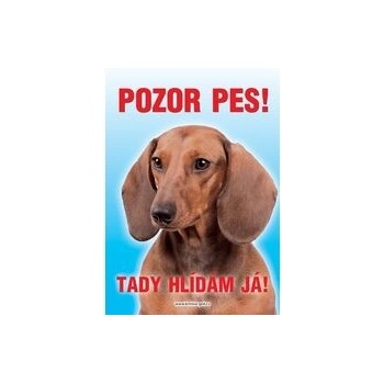 Grel Tabulka pozor pes jezevčík hladkosrstý