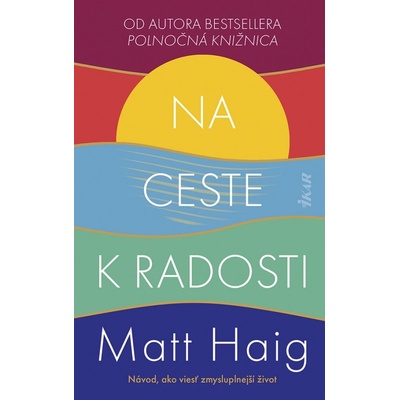 Na ceste k radosti - Matt Haig