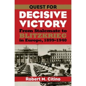 Quest for Decisive Victory | Robert M. Citino (2002)