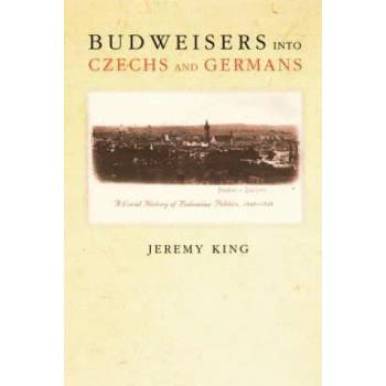 Image 1 of Budweisers into Czechs and Germans | Jeremy King