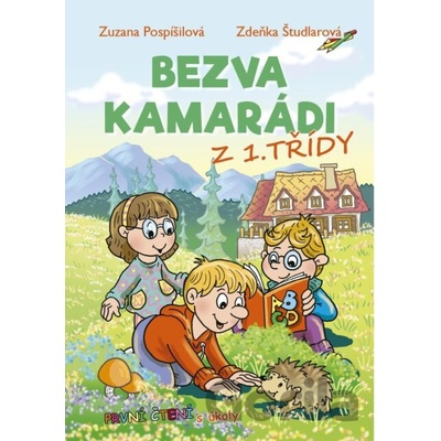 Bezva kamarádi z 1. třídy - První čtení s úkoly