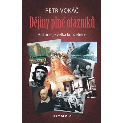 Dějiny plné otazníků