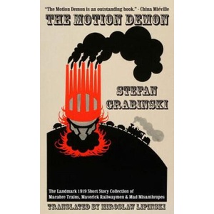 The Motion Demon | Stefan Grabinski, Miroslaw Lipinski (ISBN: 9781466419766)