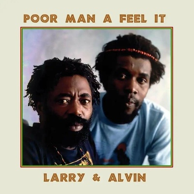 Larry & Alvin - Poor Man A Feel It LP