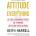 Attitude is Everything | Keith Harrell