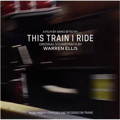 Warren Ellis - This Train I Ride (Limited Edition) (LP) (5051083154789)