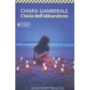 isola dell'abbandono | Chiara Gamberale (ISBN: 9788807894473)