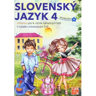 Slovenský jazyk 4 - učebnica - Anhová Nguyenová Ľuba