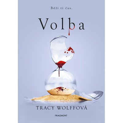 Volba - Tracy Wolff
