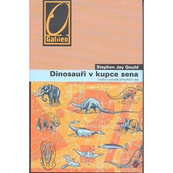 Dinosauři v kupce sena - Gould Stephen Jay