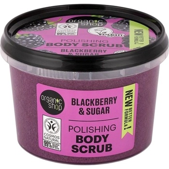 Organic Shop Полиращ скраб за тяло Blackberry & Sugar, 250 ml