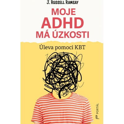 Moje ADHD má úzkosti - Úleva pomocí KBT