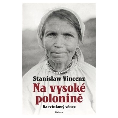Na vysoké polonině: Barvínkový věnec - Stanislaw Vincenz