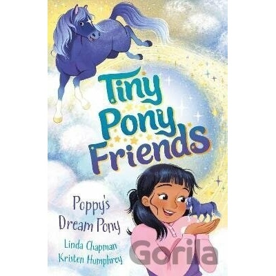 Tiny Pony Friends Poppy´s Dream Pony - Linda Chapmanová
