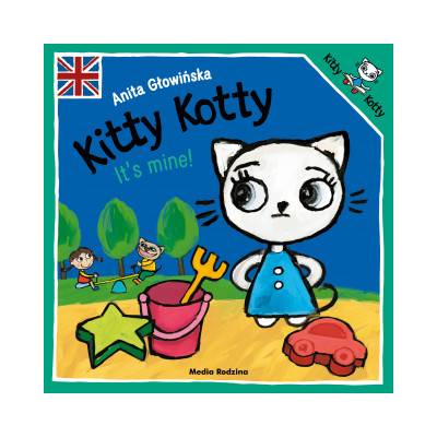 Kitty Kotty. It’s mine! | Głowińska Anita