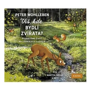 Víš, kde bydlí zvířata? - Wohlleben Peter