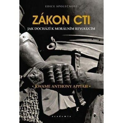 Zákon cti. Jak dochází k morálním revolucím