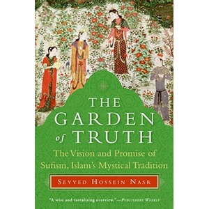 Garden of Truth | Seyyed Hossein Nasr (ISBN: 9780061625992)