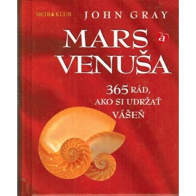 Mars a Venuša - 365 rád, ako si udržať vášeň