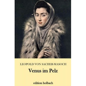 Venus im Pelz | Leopold von Sacher-Masoch (2018)