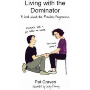 Living with the Dominator | Pat Craven (2008)