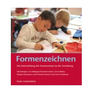 Formenzeichnen | Hildegard Berthold-Andrae, Ernst Bühler, Margrit Jünemann, Ernst-Michael Kranich, Ernst Schuberth (ISBN: 9783772527609)