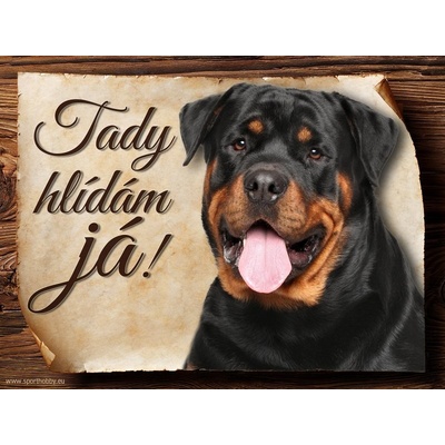 Sport hobby Cedulka Rotvajler II Tady hlídám já! CP319 20 x 15 cm