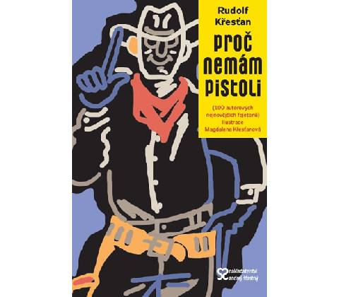 Proč nemám pistoli