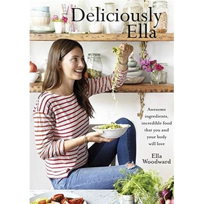 Deliciously Ella - Ella Woodward