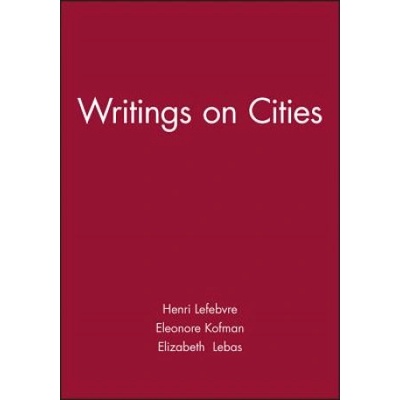 Writings on Cities | Henri Lefebvre