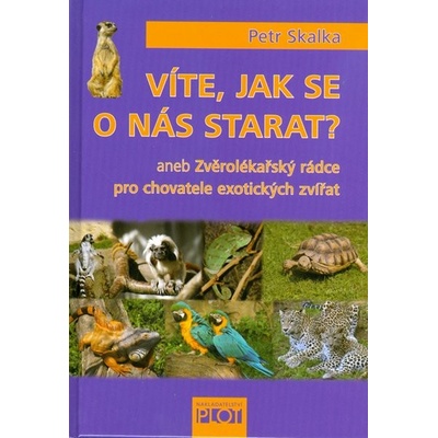 Víte, jak se o nás starat? - Petr Skalka