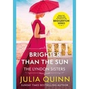 Brighter Than The Sun - Quinnová Julia