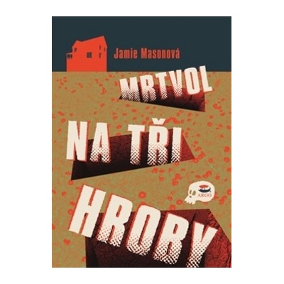 Mrtvol na tři hroby - Jamie Masonová
