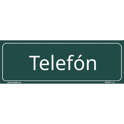 DUKO TELEFÓN (SK) tabulka zelená Formát: 200 x 70 mm, Materiál: plast 0,5 mm, samolepící vinylová fólie