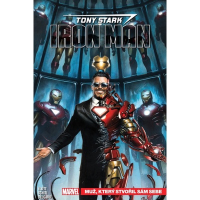 Tony Stark - Iron Man 1: Muž, který stvořil sám sebe - Dan Slott