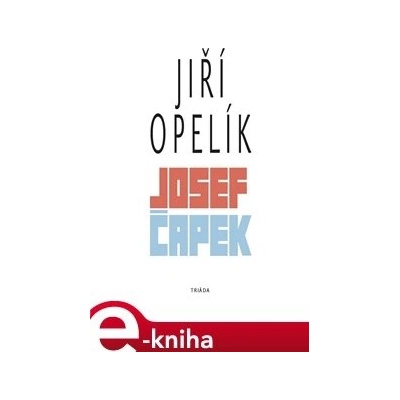 Opelík Jiří - Josef Čapek