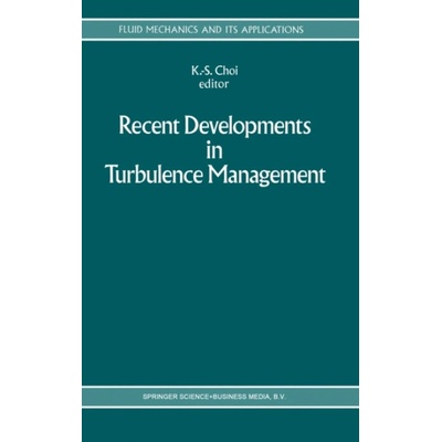 Recent Developments in Turbulence Management