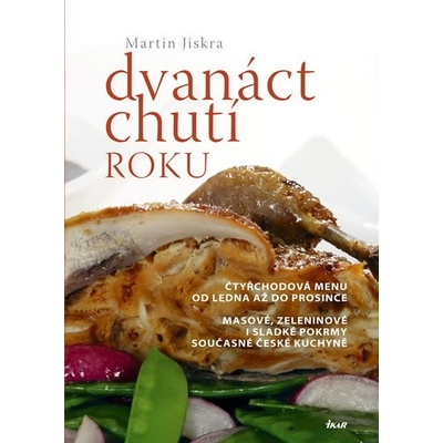 Dvanáct chutí roku Čtyřchodová menu od ledna až do prosince