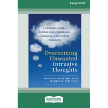 Overcoming Unwanted Intrusive Thoughts 16pt Large Print Edition