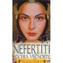 Nefertiti - Dcera věčnosti - Michelle Moran