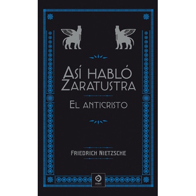 ASÍ HABLÓ ZARATUSTRA / EL ANTICRISTO
