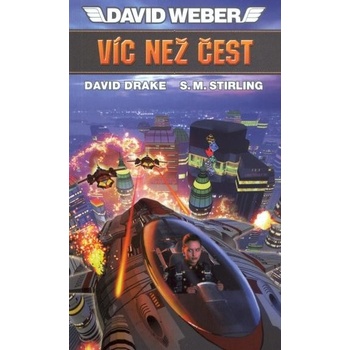 Víc než čest - David Weber
