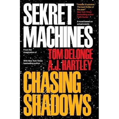 Sekret Machines Book 1: Chasing Shadows | Tom Delonge, Aj Hartley, Jim Semivan