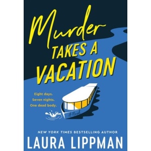 Murder Takes a Vacation | Laura Lippman (2025)